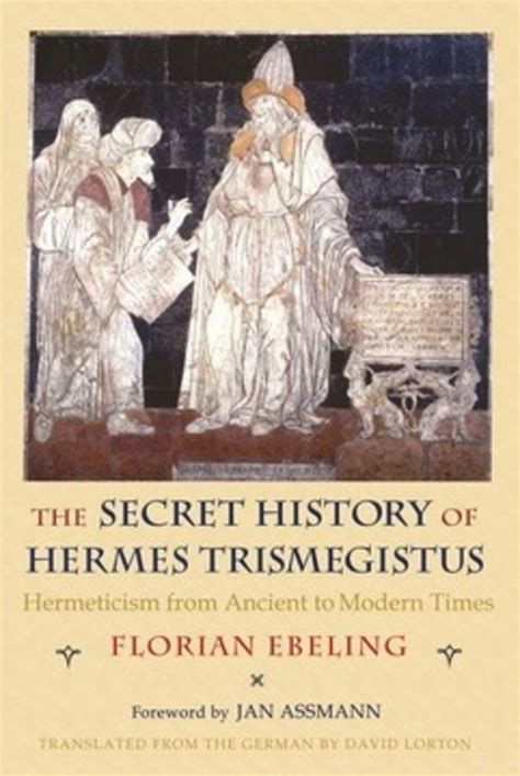 vrijmetselarij hermes trismegistus|The Secret History of Hermes Trismegistus: Hermeticism from .